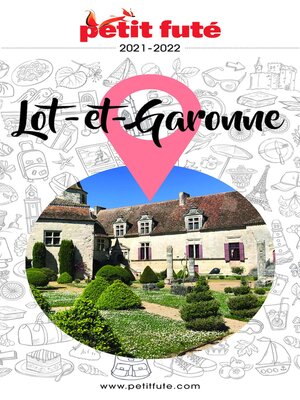 cover image of LOT-ET-GARONNE 2021 Petit Futé